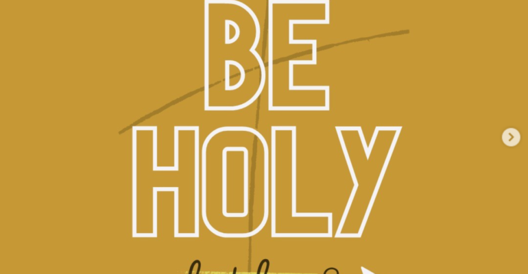 be holy